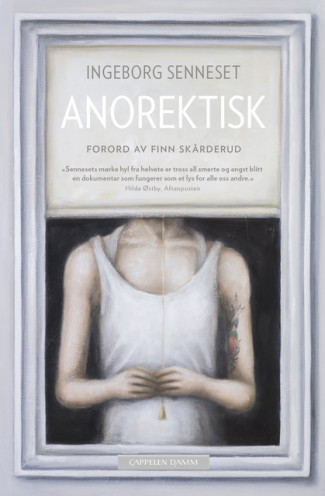 Anorektisk av Ingeborg Senneset (Heftet)
