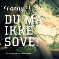 Du må ikke sove! av Fanny F (Nedlastbar lydbok)