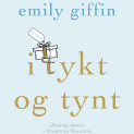 I tykt og tynt av Emily Giffin (Nedlastbar lydbok)
