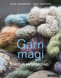 Garnmagi med plantefarging av Hege Dagestad og Kari Hestnes (Innbundet)
