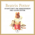 Eventyret om skredderen fra Gloucester av Beatrix Potter (Nedlastbar lydbok)
