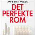 Det perfekte rom av Anne-Britt Harsem (Nedlastbar lydbok)