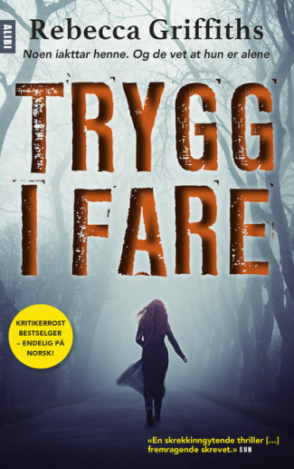 Trygg i fare av Rebecca Griffiths (Ebok)