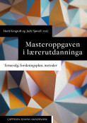 Masteroppgaven i lærerutdanninga av Marit Krogtoft og Jarle Sjøvoll (Heftet)