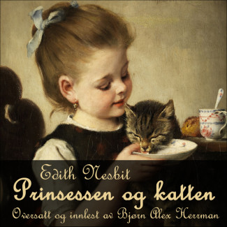 Prinsessen og katten av Edith Nesbit (Nedlastbar lydbok)