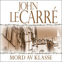 Mord av klasse av John le Carré (Nedlastbar lydbok)