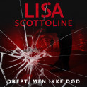 Drept, men ikke død av Lisa Scottoline (Nedlastbar lydbok)