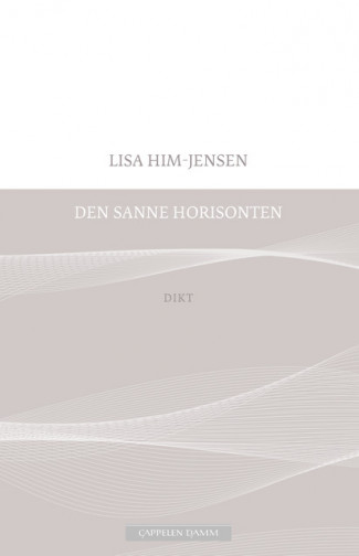 Den sanne horisonten av Lisa Him-Jensen (Ebok)