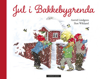 Jul i Bakkebygrenda av Astrid Lindgren (Innbundet)