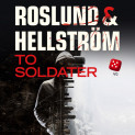 To soldater av Roslund & Hellström (Nedlastbar lydbok)