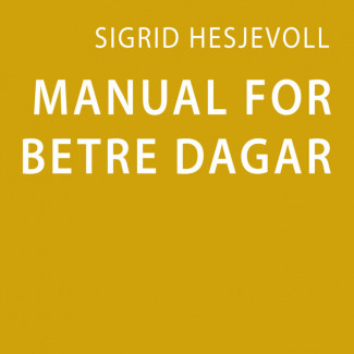 Manual for betre dagar av Sigrid Hesjevoll (Nedlastbar lydbok)