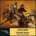 Ukjent mann av Zane Grey (Nedlastbar lydbok)
