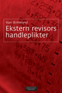 Ekstern revisors handleplikter av Kari Birkeland (Ebok)