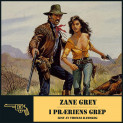 I præriens grep av Zane Grey (Nedlastbar lydbok)