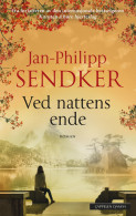 Ved nattens ende av Jan-Philipp Sendker (Innbundet)