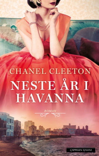 Neste år i Havanna av Chanel Cleeton (Ebok)