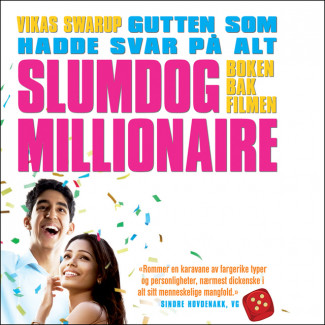 Slumdog Millionaire - Gutten som hadde svar på alt av Vikas Swarup (Nedlastbar lydbok)