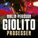 Prosessen av Malin Persson Giolito (Nedlastbar lydbok)
