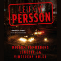 Mellom sommerens lengsel og vinterens kulde av Leif GW Persson (Nedlastbar lydbok)