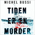 Tiden er en morder av Michel Bussi (Nedlastbar lydbok)