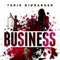 Business av Terje Bjøranger (Nedlastbar lydbok)