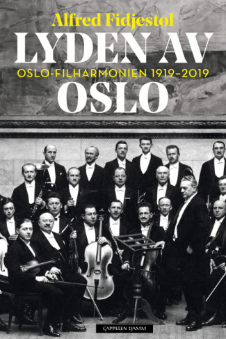 Lyden av Oslo av Alfred Fidjestøl (Innbundet)