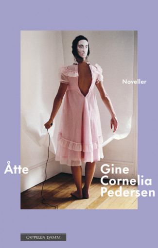 Åtte av Gine Cornelia Pedersen (Innbundet)