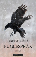 Fuglespråk av Knut Ødegård (Innbundet)