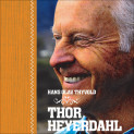 Thor Heyerdahl av Hans-Olav Thyvold (Nedlastbar lydbok)