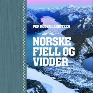 Norske fjell og vidder av Per Roger Lauritzen (Nedlastbar lydbok)