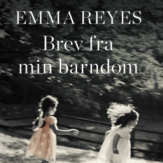 Brev fra min barndom av Emma Reyes (Nedlastbar lydbok)