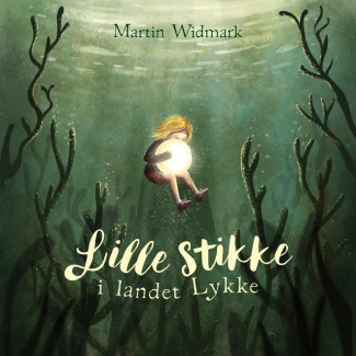 Lille Stikke i landet Lykke av Martin Widmark (Nedlastbar lydbok)