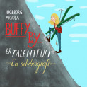 Buffy By er talentfull av Ingeborg Arvola (Nedlastbar lydbok)