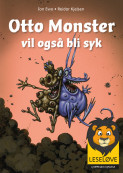 Leseløve - Otto Monster vil også bli syk av Jon Ewo (Innbundet)
