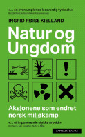 Natur og Ungdom av Ingrid Røise Kielland (Heftet)