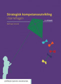 Strategisk kompetanseutvikling i barnehagen av Kjell Aage Gotvassli (Heftet)