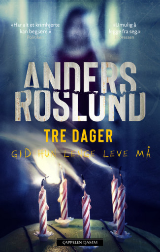 Tre dager av Anders Roslund (Innbundet)