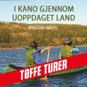 I kano gjennom uoppdaget land av Øystein Køhn (Nedlastbar lydbok)