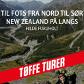 Til fots fra nord til sør - New Zealand på langs av Hilde Furuholt Valle (Nedlastbar lydbok)
