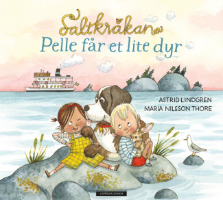Saltkråkan - Pelle får et lite dyr av Astrid Lindgren (Innbundet)