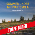 Sommer under midnattssola av Randulf Valle (Nedlastbar lydbok)