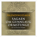 Sagaen om Gunlaug Ormstunge av Flere (Nedlastbar lydbok)