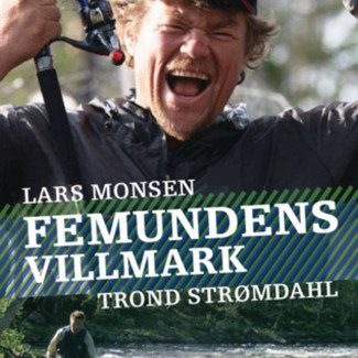 Femundens villmark av Lars Monsen og Trond Strømdahl (Nedlastbar lydbok)