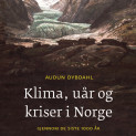 Klima, uår og kriser i Norge gjennom de siste 1000 år av Audun Dybdahl (Nedlastbar lydbok)