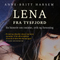 Lena fra Tysfjord av Anne-Britt Harsem (Nedlastbar lydbok)