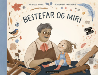 Bestefar og Miri av Mariell Øyre (Innbundet)