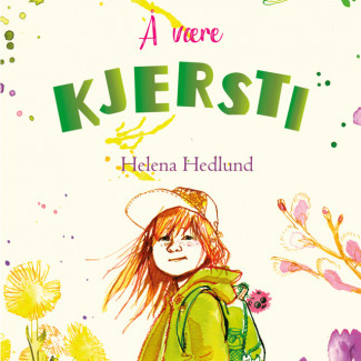 Å være Kjersti av Helena Hedlund (Nedlastbar lydbok)