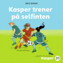 Kasper trener på selfinten av Jørn Jensen (Nedlastbar lydbok)