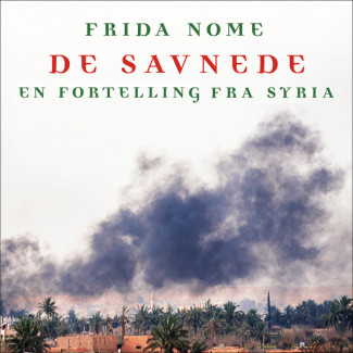 De savnede - En fortelling fra Syria av Frida Nome (Nedlastbar lydbok)
