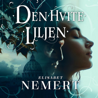 Den hvite liljen av Elisabet Nemert (Nedlastbar lydbok)